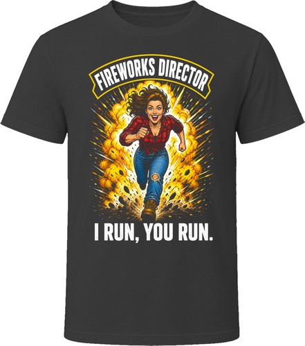 Fireworks director shirt - fireworks, t-shirt